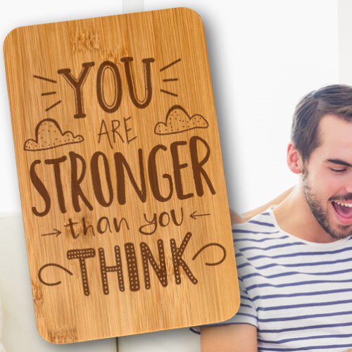 WoodDoodle Teksten You are stronger than you think